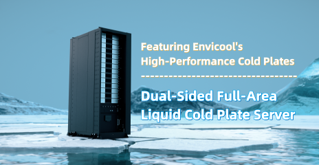 The First Dual-Sided All-Area Liquid Cold Plate Server Released, Featuring Envicool High-Performance Cold Plates